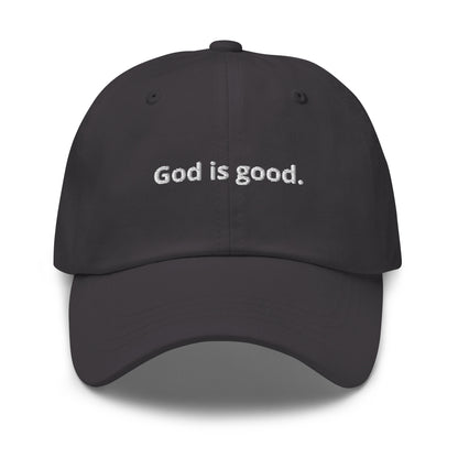 GOD IS GOOD. Dad hat